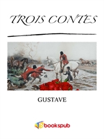 세 가지 이야기 (Trois contes by Gustave Flaubert)